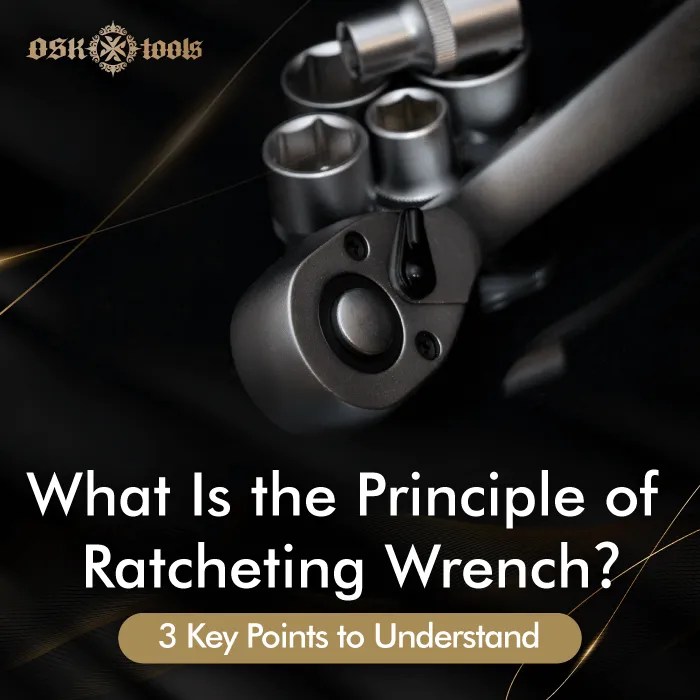 What is the Principle of Ratcheting Wrench? 3 Key Points to Understand